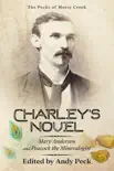 Charley's Novel: Mary Anderson and Peacock the Mineralogist, The Bad Luck of a Young Southern Girl sinopsis y comentarios