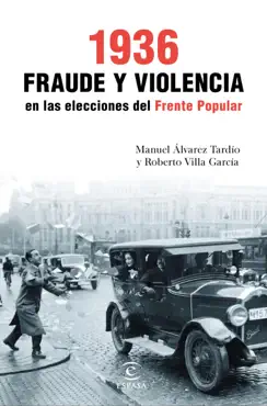 1936. fraude y violencia en las elecciones del frente popular imagen de la portada del libro