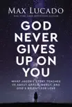 God Never Gives Up on You synopsis, comments