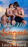 Kiss Me at Sunset sinopsis y comentarios