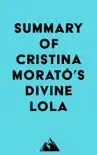 Summary of Cristina Morató's Divine Lola sinopsis y comentarios