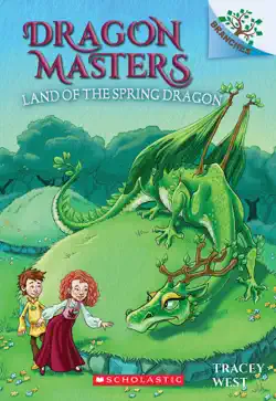land of the spring dragon: a branches book (dragon masters #14) book cover image