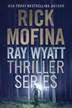 Ray Wyatt Thriller Series synopsis, comments