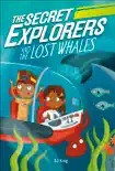 The Secret Explorers and the Lost Whales synopsis, comments