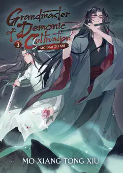 grandmaster of demonic cultivation: mo dao zu shi vol. 3 book cover image