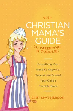 the christian mama's guide to parenting a toddler imagen de la portada del libro