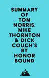 Summary of Tom Norris, Mike Thornton& Dick Couch's By Honor Bound sinopsis y comentarios