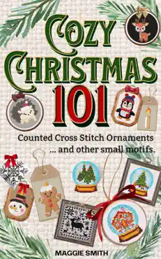 cozy christmas 101 counted cross stitch ornaments and other small motifs book cover image