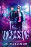 The Uncrossing synopsis, comments