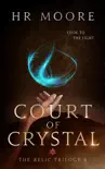 Court of Crystal synopsis, comments