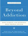 Beyond Addiction: How Science and Kindness Help People Change e-book