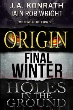 welcome to hell box set: three complete novels (origin, the final winter, holes in the ground) book cover image