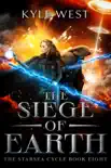 The Siege of Earth book summary, reviews and download