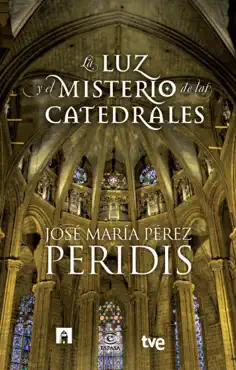 la luz y el misterio de las catedrales imagen de la portada del libro