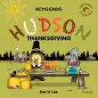Hedgehog Hudson - Thanksgiving synopsis, comments