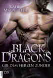 Black Dragons - Gib dem Herzen Zunder synopsis, comments