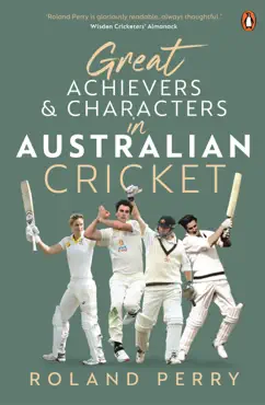 great achievers and characters in australian cricket book cover image