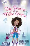 Day Dreams and Movie Screens synopsis, comments