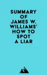 Summary of James W. Williams' How to Spot a Liar sinopsis y comentarios