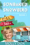 Sunbaked Snowbird synopsis, comments