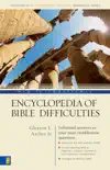 New International Encyclopedia of Bible Difficulties synopsis, comments