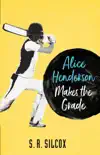 Alice Henderson Makes the Grade synopsis, comments