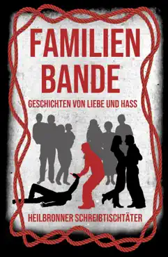 familienbande - geschichten von liebe und hass book cover image