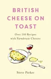 British Cheese on Toast synopsis, comments