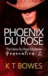 Phoenix Du Rose synopsis, comments