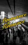 Bromance to Romance synopsis, comments