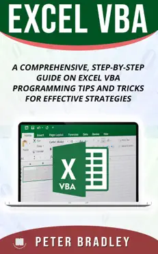 excel vba - a step-by-step comprehensive guide on excel vba programming tips and tricks for effective strategies book cover image