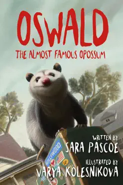 oswald, the almost famous opossum book cover image