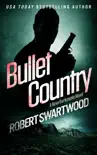 Bullet Country synopsis, comments