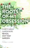 The Roots of My Obsession synopsis, comments