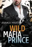 Wild Mafia Prince synopsis, comments