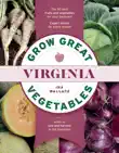 Grow Great Vegetables in Virginia synopsis, comments