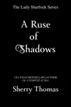 A Ruse of Shadows sinopsis y comentarios