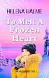 To Melt A Frozen Heart synopsis, comments