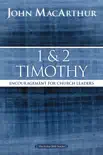 1 and 2 Timothy synopsis, comments