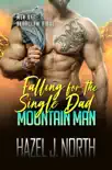 Falling for the Single Dad Mountain Man synopsis, comments
