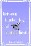 Between London Fog and Cornish Heath synopsis, comments