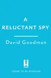 A Reluctant Spy synopsis, comments
