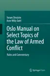 Oslo Manual on Select Topics of the Law of Armed Conflict book summary, reviews and download