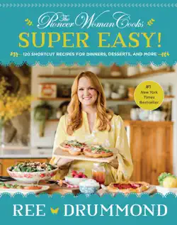 the pioneer woman cooks—super easy! book cover image