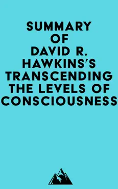 summary of david r. hawkins's transcending the levels of consciousness imagen de la portada del libro