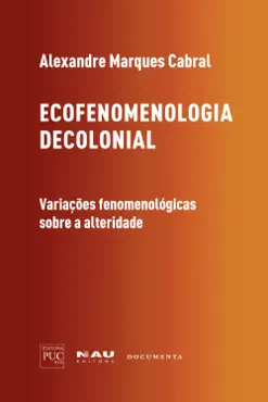 ecofenomenologia decolonial imagen de la portada del libro