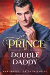 Prince Double Daddy sinopsis y comentarios