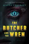 The Butcher and The Wren e-book