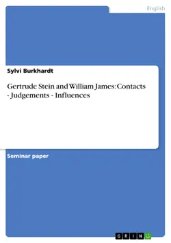 gertrude stein and william james: contacts - judgements - influences imagen de la portada del libro