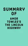 Summary of Amor Towles's The Lincoln Highway sinopsis y comentarios